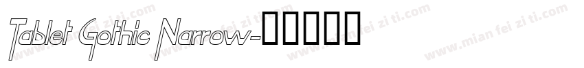 Tablet Gothic Narrow字体转换